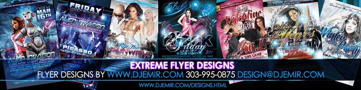 Extreme Flyer Designs, Mixtape Designs and Album Art By The Club Flyer Graphic Design Professionals at www.djemir.com